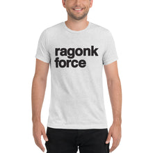 Load image into Gallery viewer, Ragonk Force Shirt